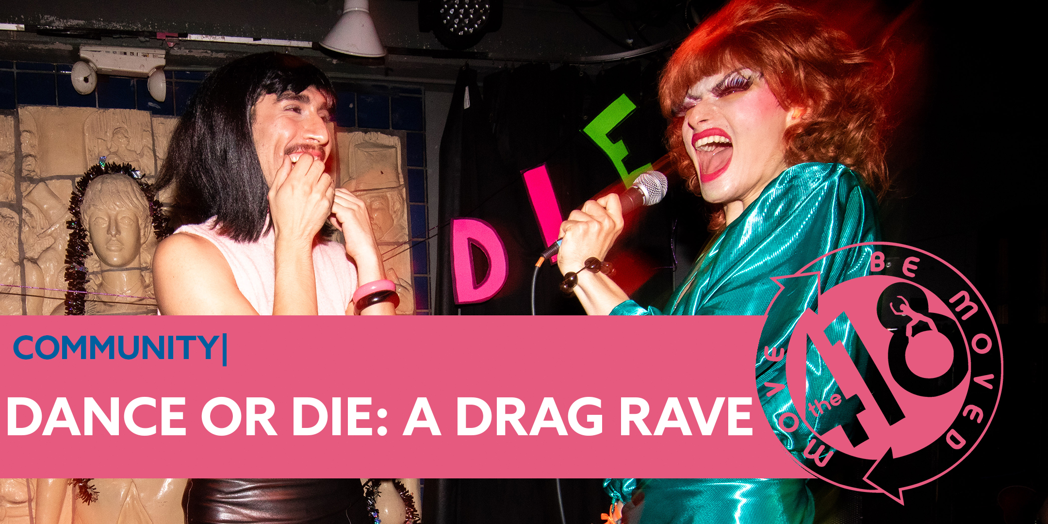 Dance or Die: A Drag Rave