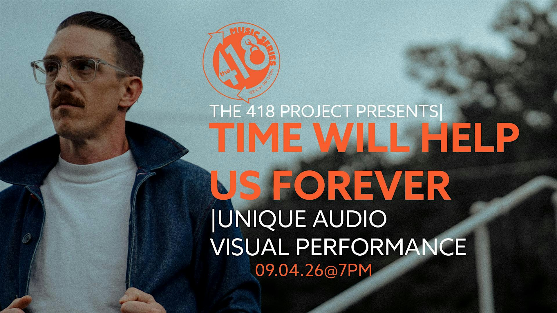 Time Will Help Us Forever - Unique Audio Visual Performance-image