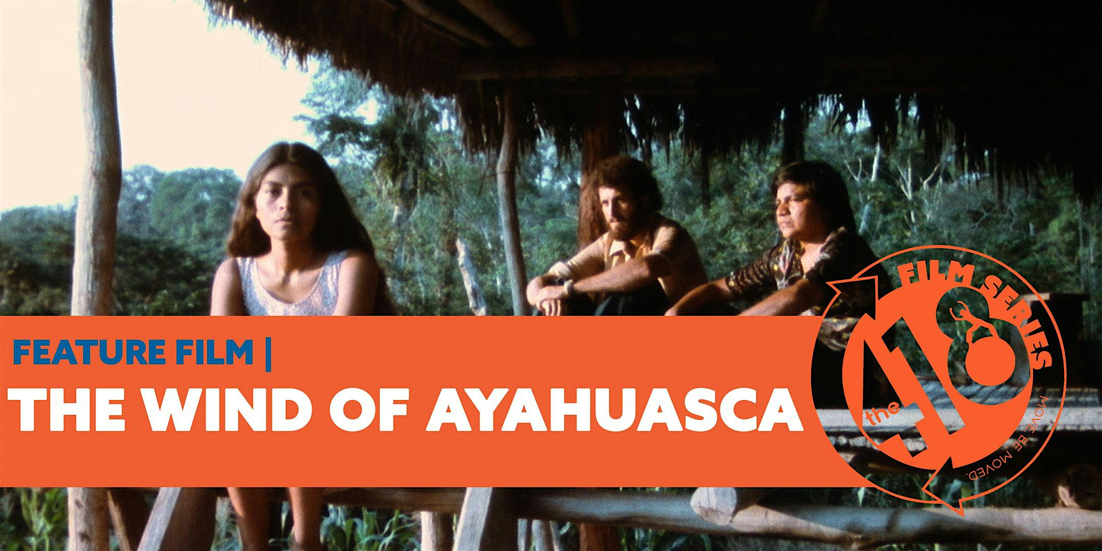 THE WIND OF AYAHUASCA (El viento del ayahuasca)-image