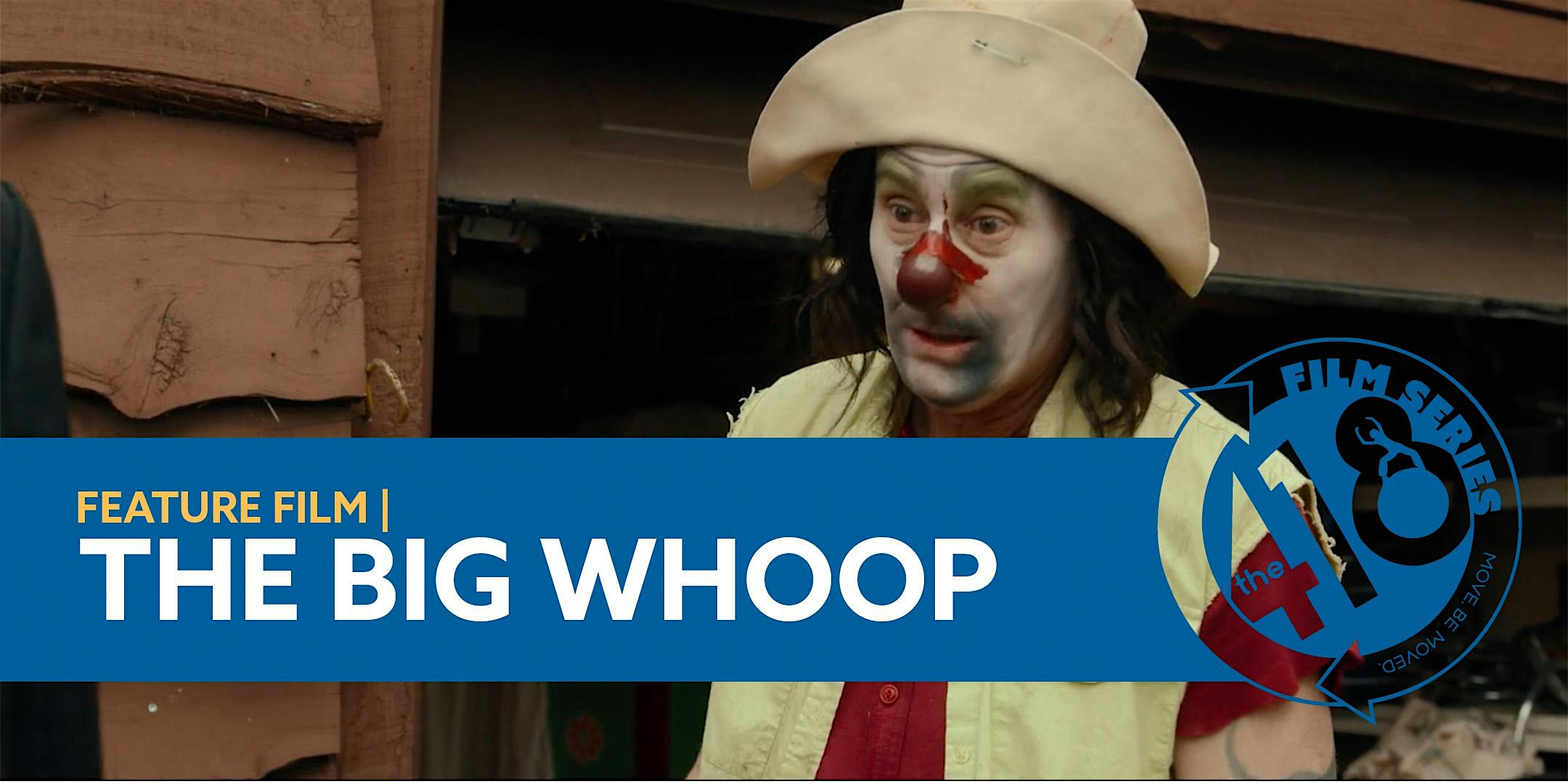 THE BIG WHOOP Film Screening