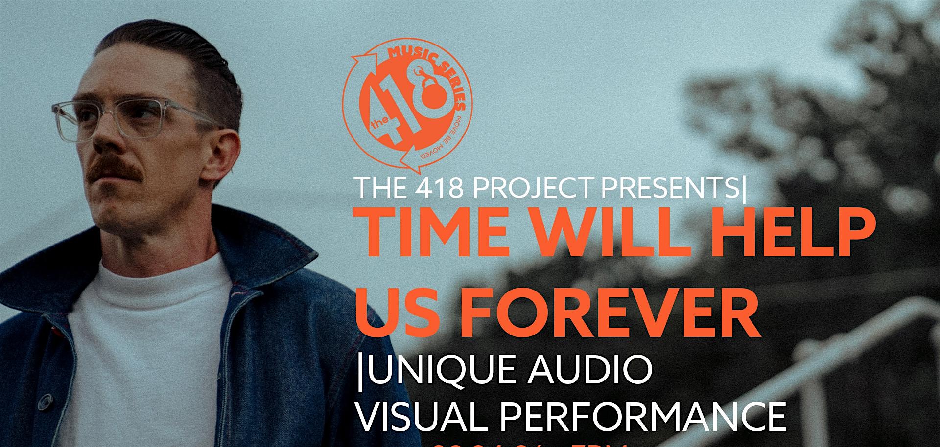 Time Will Help Us Forever - Unique Audio Visual Performance