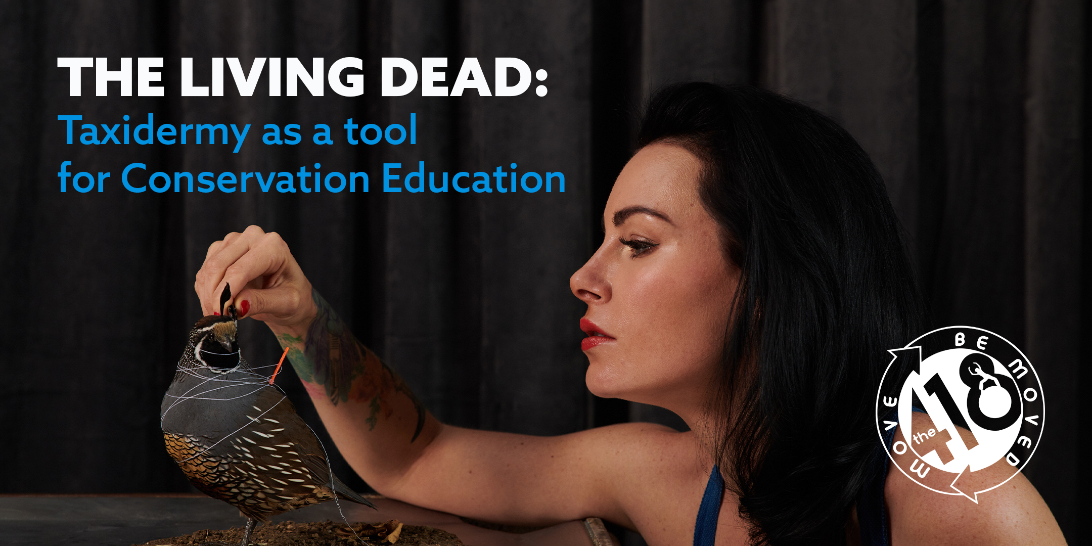 The Living Dead: Taxidermy as a tool for Conservation Education